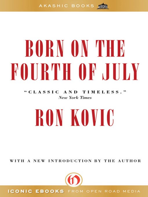 Title details for Born on the Fourth of July by Ron Kovic - Available